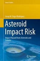 Asteroid Impact Risk : Impact Hazard from Asteroids and Comets