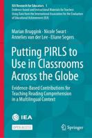 Putting PIRLS to Use in Classrooms Across the Globe : Evidence-Based Contributions for Teaching Reading Comprehension in a Multilingual Context