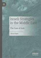 Israeli Strategies in the Middle East : The Case of Iran