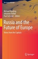 Russia and the Future of Europe : Views from the Capitals