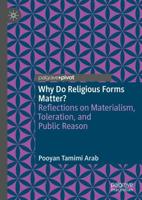 Why Do Religious Forms Matter? : Reflections on Materialism, Toleration, and Public Reason