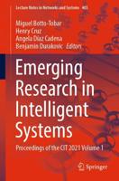 Emerging Research in Intelligent Systems : Proceedings of the CIT 2021 Volume 1