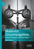 Modernist Circumnavigations : Around the World in Jules Verne's Wake