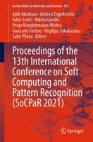 Proceedings of the 13th International Conference on Soft Computing and Pattern Recognition (SoCPaR 2021)