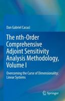 The nth-Order Comprehensive Adjoint Sensitivity Analysis Methodology, Volume I : Overcoming the Curse of Dimensionality: Linear Systems