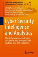Cyber Security Intelligence and Analytics : The 4th International Conference on Cyber Security Intelligence and Analytics (CSIA 2022), Volume 1