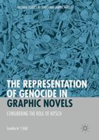 The Representation of Genocide in Graphic Novels : Considering the Role of Kitsch