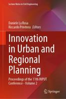 Innovation in Urban and Regional Planning : Proceedings of the 11th INPUT Conference - Volume 2