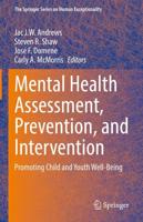 Mental Health Assessment, Prevention, and Intervention : Promoting Child and Youth Well-Being
