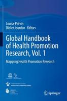 Global Handbook of Health Promotion Research. Volume 1 Mapping Health Promotion Research