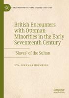British Encounters With Ottoman Minorities in the Early Seventeenth Century