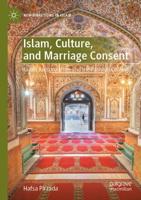 Islam, Culture, and Marriage Consent