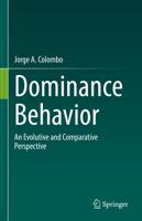 Dominance Behavior : An Evolutive and Comparative Perspective