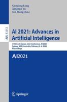 AI 2021: Advances in Artificial Intelligence : 34th Australasian Joint Conference, AI 2021, Sydney, NSW, Australia, February 2-4, 2022, Proceedings