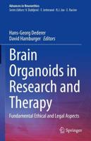 Brain Organoids in Research and Therapy