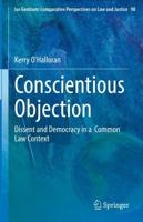 Conscientious Objection : Dissent and Democracy in a Common Law Context