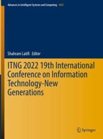 ITNG 2022 19th International Conference on Information Technology - New Generations