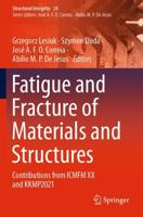 Fatigue and Fracture of Materials and Structures