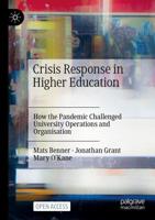 Crisis Response in Higher Education : How the Pandemic Challenged University Operations and Organisation