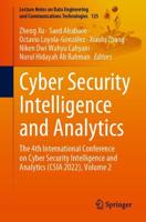 Cyber Security Intelligence and Analytics : The 4th International Conference on Cyber Security Intelligence and Analytics (CSIA 2022), Volume 2