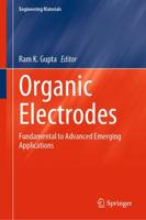 Organic Electrodes : Fundamental to Advanced Emerging Applications