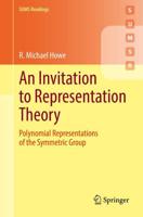 An Invitation to Representation Theory : Polynomial Representations of the Symmetric Group