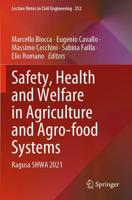 Safety, Health and Welfare in Agriculture and Agro-Food Systems