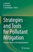 Strategies and Tools for Pollutant Mitigation : Research Trends in Developing Nations
