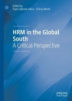 HRM in the Global South : A Critical Perspective