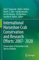 International Horseshoe Crab Conservation and Research Efforts, 2007-2020