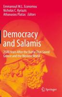 Democracy and Salamis : 2500 Years After the Battle That Saved Greece and the Western World