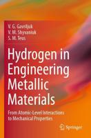 Hydrogen in Engineering Metallic Materials