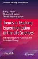 Trends in Teaching Experimentation in the Life Sciences