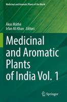 Medicinal and Aromatic Plants of India. Vol. 1