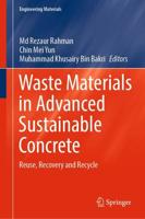 Waste Materials in Advanced Sustainable Concrete