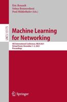 Machine Learning for Networking : 4th International Conference, MLN 2021, Virtual Event, December 1-3, 2021, Proceedings