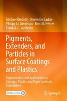 Pigments, Extenders, and Particles in Surface Coatings and Plastics