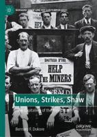 Unions, Strikes, Shaw : "The Capitalism of the Proletariat"