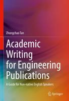Academic Writing for Engineering Publications : A Guide for Non-native English Speakers