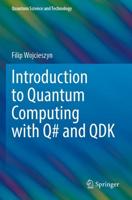 Introduction to Quantum Computing With Q# and QDK