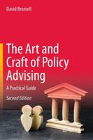 The Art and Craft of Policy Advising : A Practical Guide