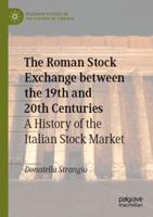 The Roman Stock Exchange Between the 19th and 20th Centuries