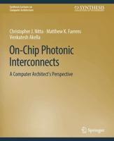 On-Chip Photonic Interconnects : A Computer Architect's Perspective