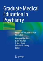 Graduate Medical Education in Psychiatry