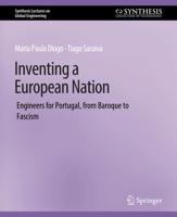 Inventing a European Nation : Engineers for Portugal, from Baroque to Fascism