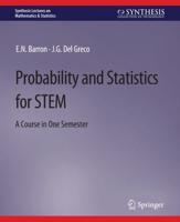 Probability and Statistics for STEM : A Course in One Semester