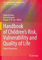 Handbook of Children's Risk, Vulnerability and Quality of Life