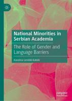 National Minorities in Serbian Academia : The Role of Gender and Language Barriers