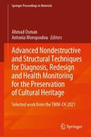 Advanced Nondestructive and Structural Techniques for Diagnosis, Redesign and Health Monitoring for the Preservation of Cultural Heritage : Selected work from the TMM-CH 2021