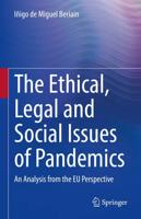 The Ethical, Legal and Social Issues of Pandemics : An Analysis from the EU Perspective